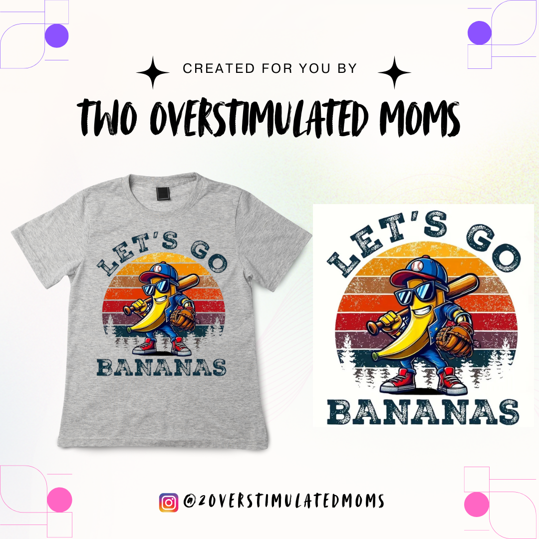Let’s Go Bananas shirt - crewneck