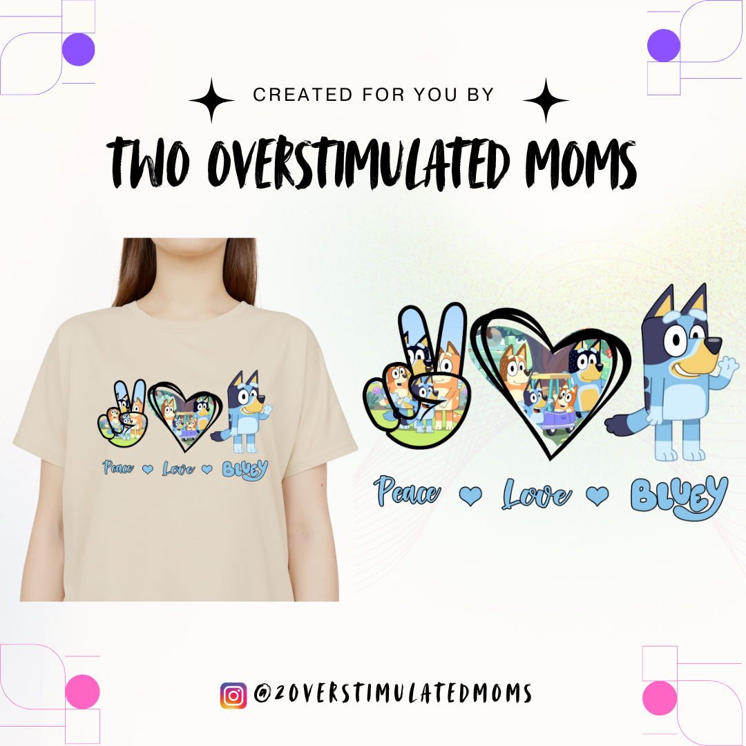 Peace, Love, & Bluey shirt - crewneck - hoodie