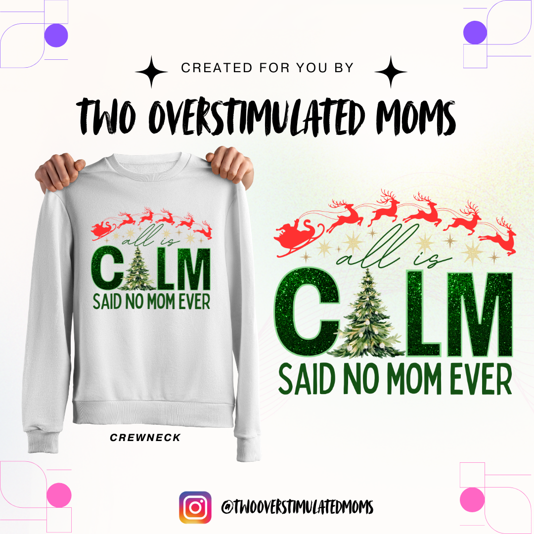 All is Calm shirt - crewneck - hoodie