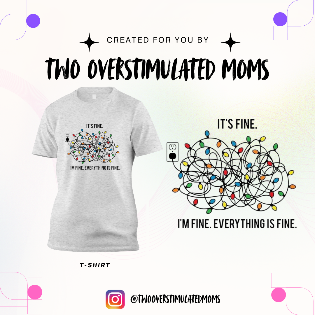 Everything is Fine shirt - crewneck - hoodie
