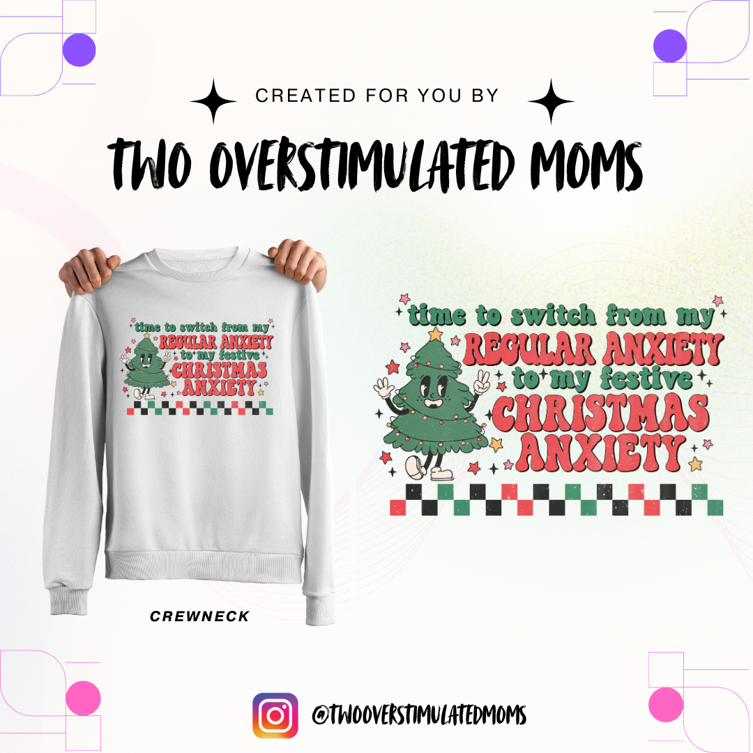 Christmas Anxiety shirt - crewneck - hoodie
