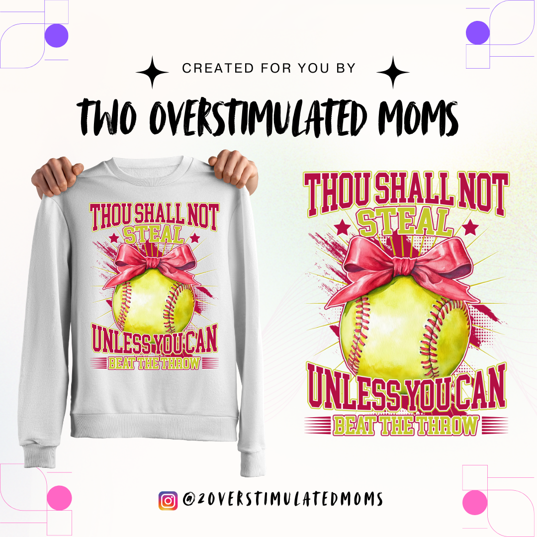 Thou Shall Not Steal Softball shirt - crewneck