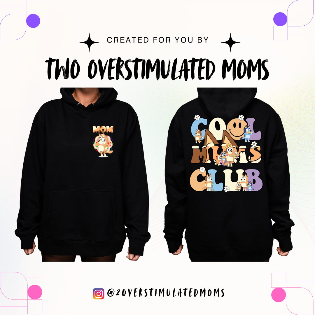 Bluey Cool Moms Club shirt - crewneck - hoodie
