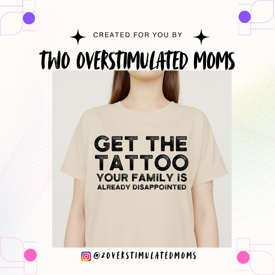 Get the Tattoo shirt - crewneck - hoodie