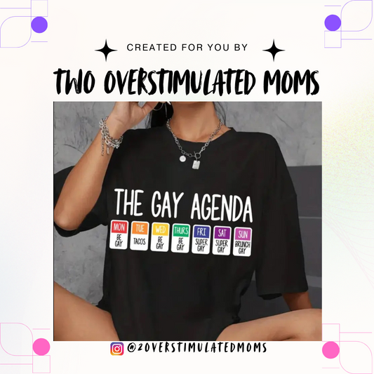 The Gay Agenda shirt - crewneck - hoodie