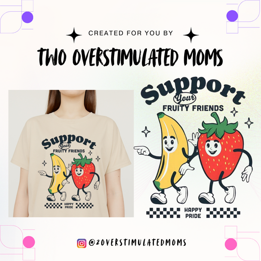 Support Your Fruity Friends shirt - crewneck