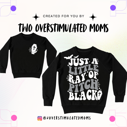 Little Ray of Pitch Black T-shirt or crewneck
